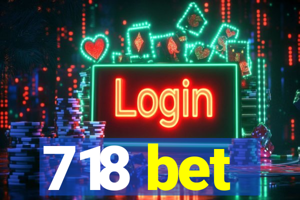 718 bet